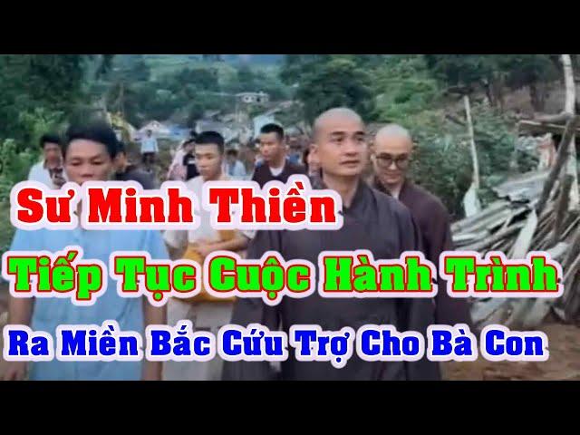 Sư Minh Thiền Tiếp Tục Cuộc Hành Trình Cứu Trợ Bà Con Ở Miền Bắc