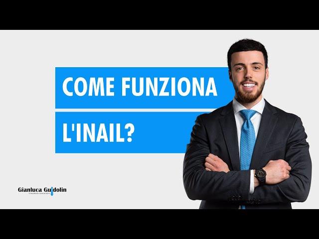 Come funziona l'INAIL?