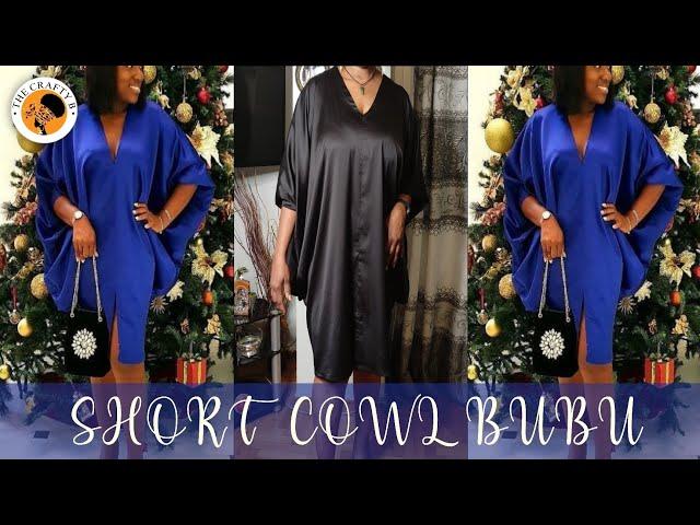 How To Cut And Sew A Luxury Short Cowl Bubu Dress With Front Slit