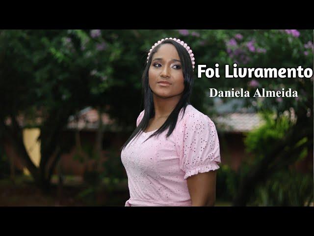 Daniela Almeida Cover Foi Livramento