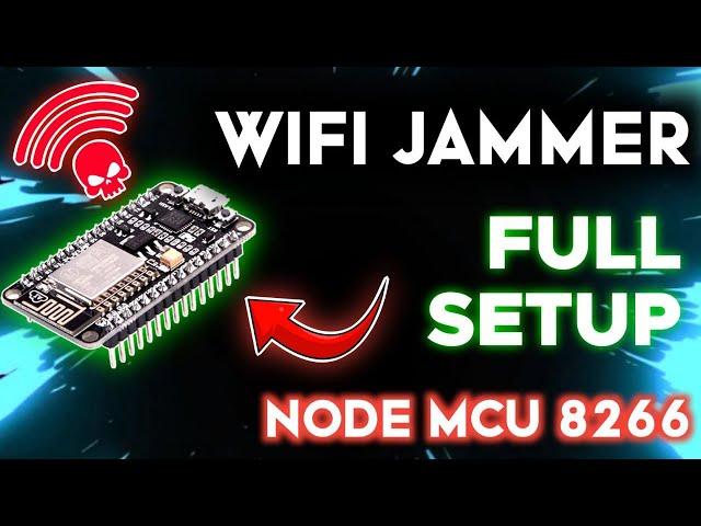 How to Setup Node-MCU Wifi Jammer | Deauth any 4g Wifi | Lifetime | samay825