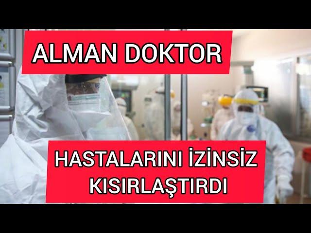 Alman Doktor Hastalarını İzinsiz Kısırlaştırdı.