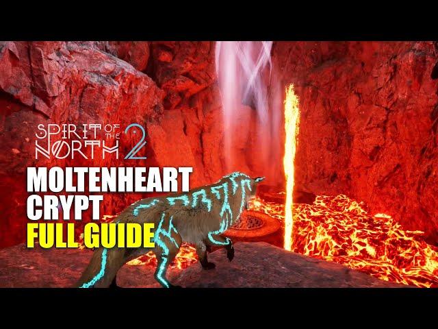 Spirit of the North 2 Moltenheart Crypt in Ashlands Full Guide