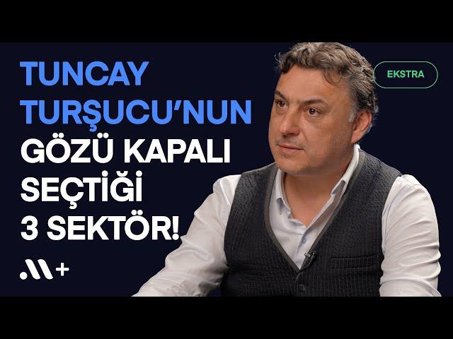 @tuncay-tursucu'nun Borsada Gözü Kapalı Seçtiği 3 Sektör! | Midas+