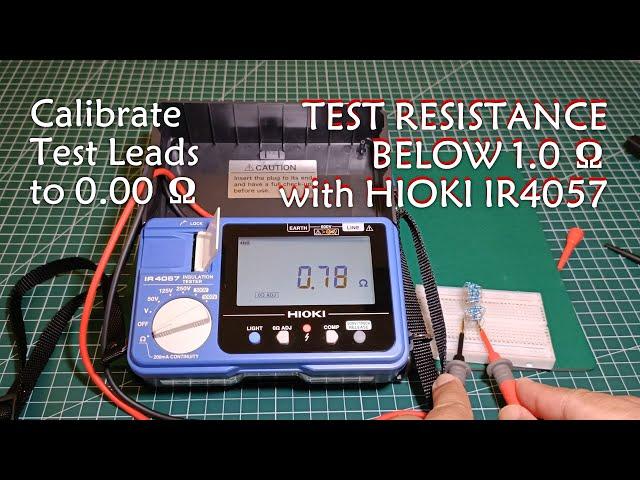 [CC] How to Test Low Resistance with Hioki IR4057 (0.01 Ohm resolution)