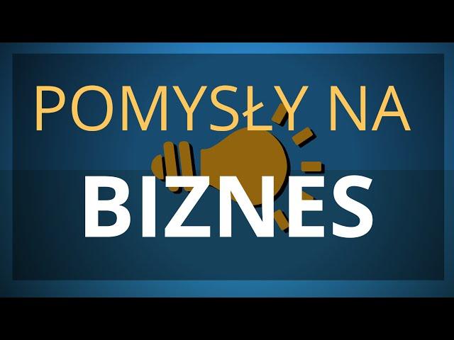 Pomysły na biznes #1