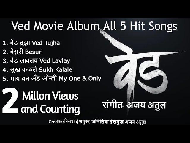 Ved Movie All 5 Hit Songs | Best Marathi Movie Album | Trending Marathi Songs Of 2023