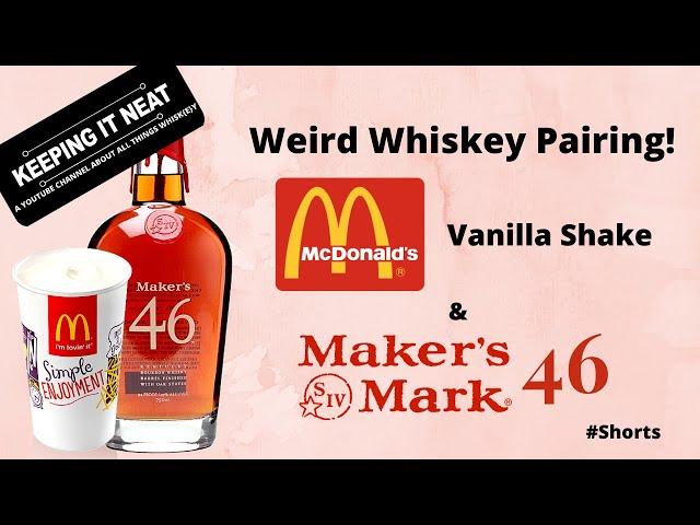 Maker's Mark 46 and McDonald's Vanilla Shake (Weird Whiskey Pairing) #Shorts