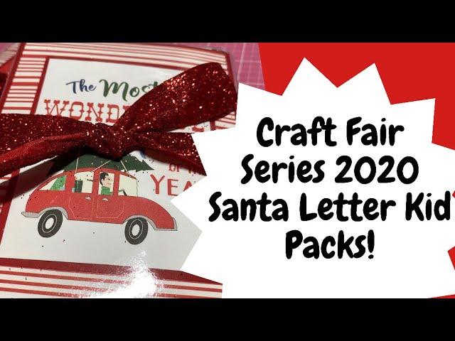 CRAFT FAIR SERIES 2020/SANTA LETTER KID PACKS!