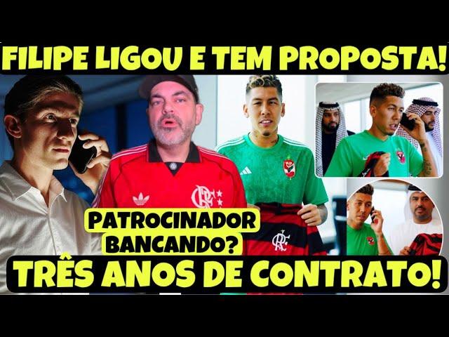 PROPOSTA FEITA POR FIRMINO! PRESENTE DE PATROCINADOR? FILIPE LUÍS FAZ LIGAÇÃO E FLA OFERECE 3 ANOS!