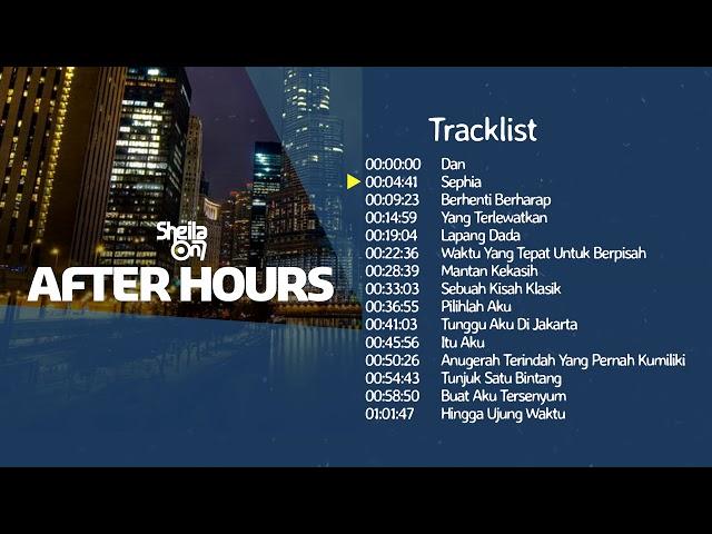 Kompilasi Lagu Terbaik Sheila on 7 | After Hours