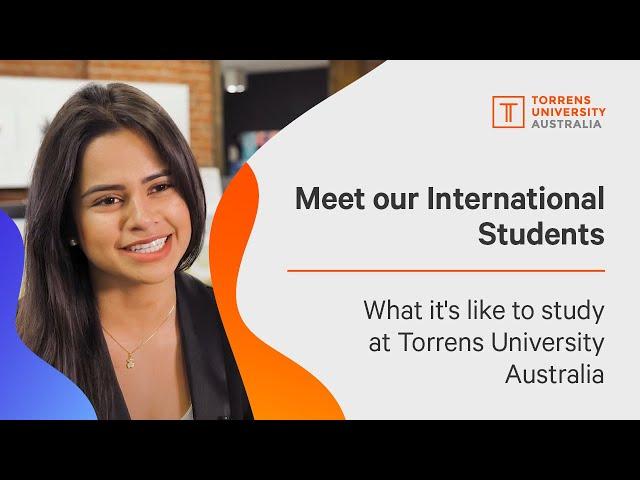 What’s it like being an international student at Torrens University Australia?