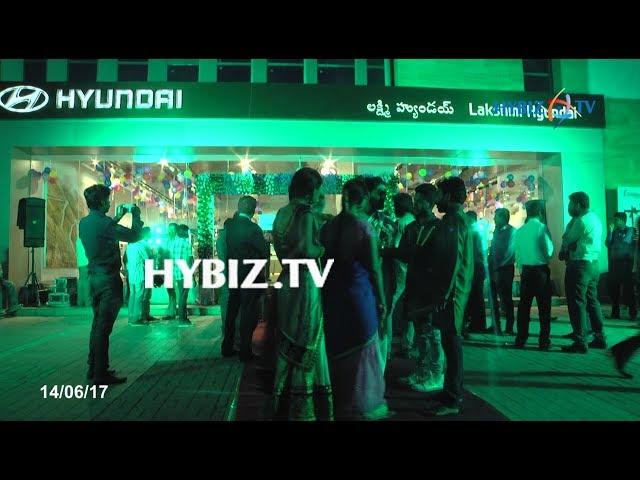 Lakshmi Hyundai Showroom Inaugurated at JNTU Hyderabad | hybiz