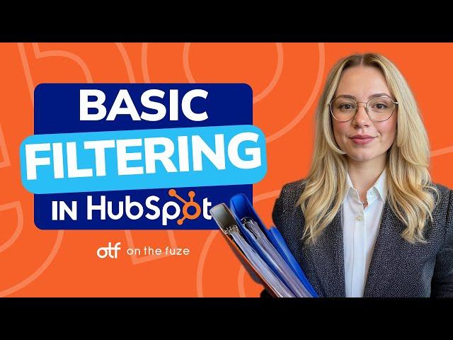 How to Use Filters in HubSpot CRM