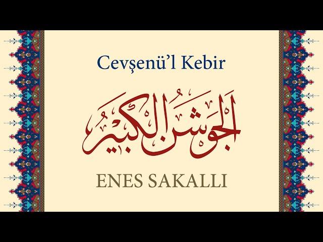 Takipli Cevşen-ül Kebir - Okuyan: Enes Sakallı