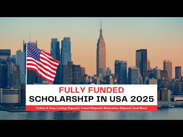 The Fully Funded 2025 USA Scholarship That Covers EVERYTHING You Need