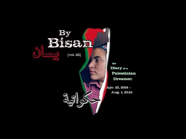 By Bisan: The Diary of a Palestinian Dreamer (vol. III)