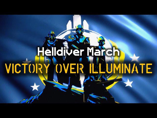 Victory Over Illuminate - Helldiver Victory March | Democratic Marching Cadence | Helldivers 2