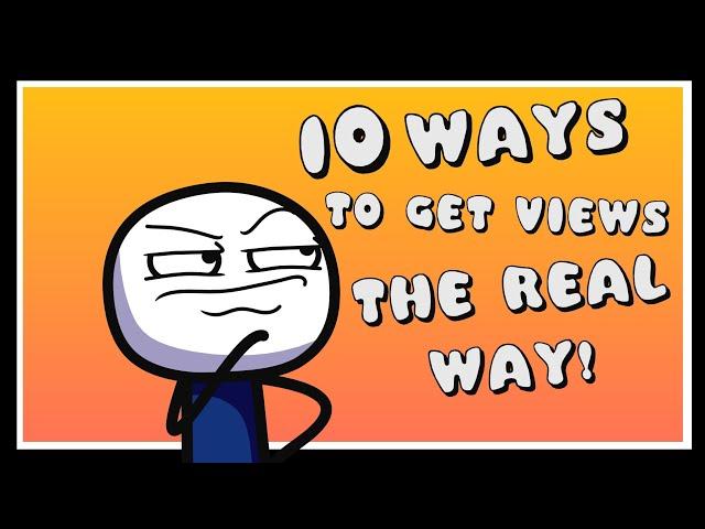 10 Ways To Get Views (The Real Way)