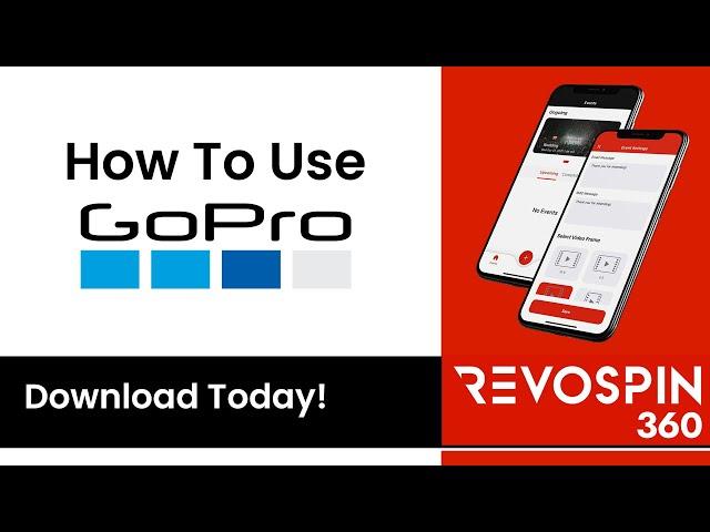 GoPro Set Up For The RevoSpin 360 App