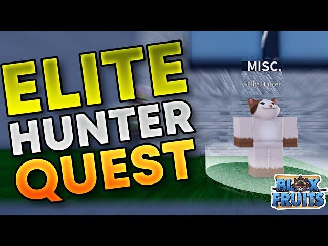 How to Elite Hunter Quest in BLoxfruits