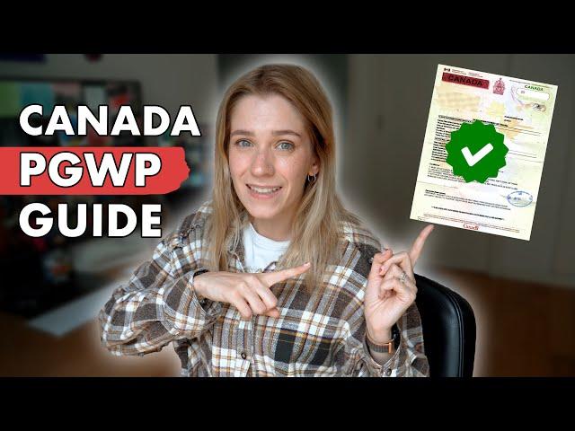 EVERYTHING you need to know about Post Graduate Work Permit in Canada