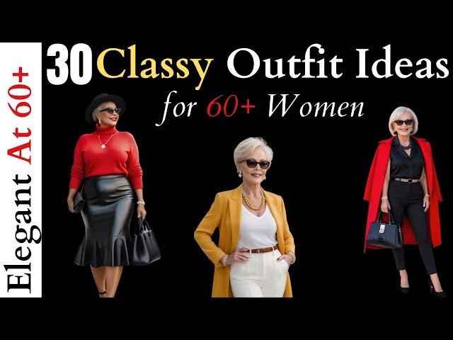 Classy & Elegant Outfit Ideas For Women Over 60 - How to Dress Mature & Classy