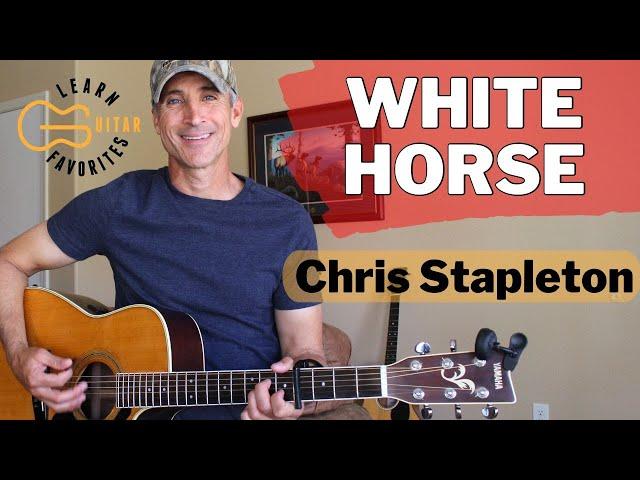 White Horse - Chris Stapleton | Guitar Lesson