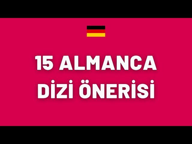 15 ALMANCA DİZİ TAVSİYESİ  