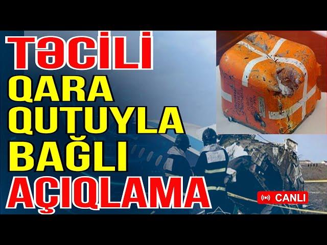 TƏCİLİ! Təyyarənin QARA QUTULARI ilə bağlı açıqlama-Bu ölkəyə göndərilir-Gündəm Masada-Media Turk TV