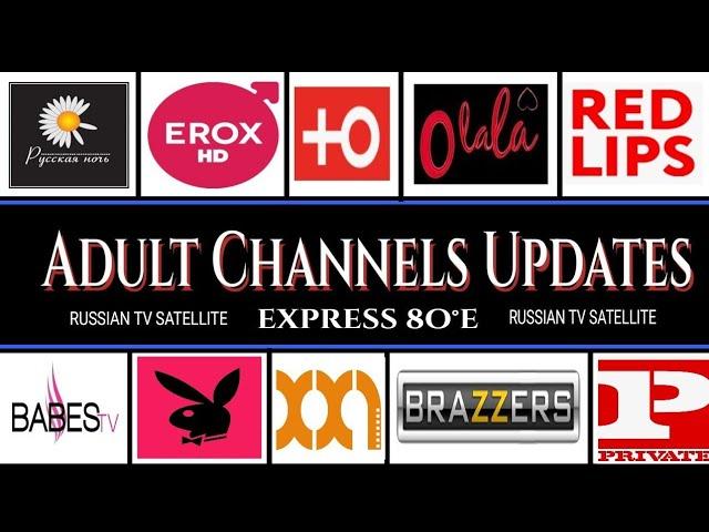 Adult Channels Update | Express 80°E | Russian TV Channel |