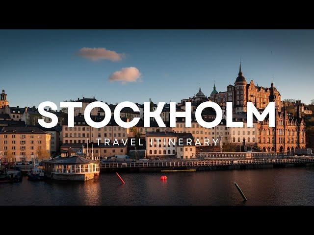 Stockholm Travel Itinerary