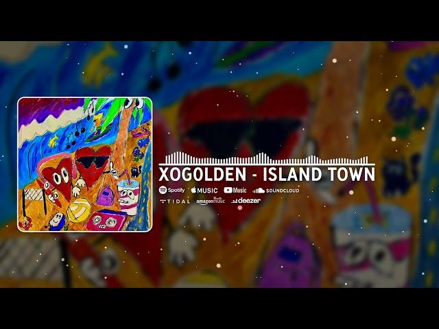 XOGOLDEN - ISLAND TOWN  (The Chill Visualizer)