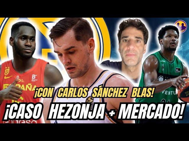 "HEZONJA ya ha FIRMADO". CASO HEZONJA + MERCADO del REAL MADRID con CARLOS SÁNCHEZ BLAS | 2 Colegas