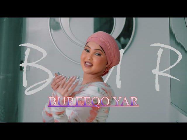 Bureeqo Yar | Ku Can Baxa Shegisteyda | Official Video | 2024