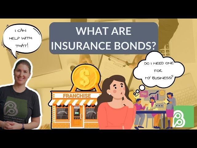 What are Insurance Bonds and Does My Business Need them?