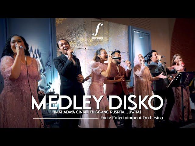 Medley Disko (Mahadaya Cinta, Lenggang Puspita, Juwita) - Forte Entertainment