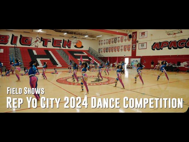 Field Shows | Rep Yo City Dance Competition 2024  | Compton, CA