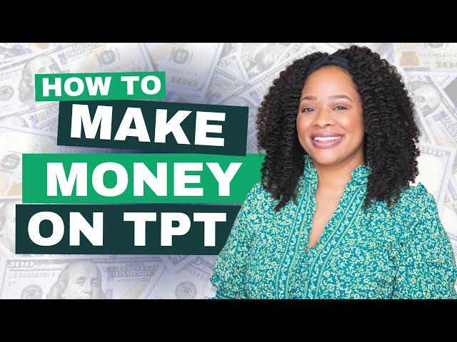 (2024) How to Make Money on TPT | TPT Tips for Growth | Strategies for Success #howtomakemoney