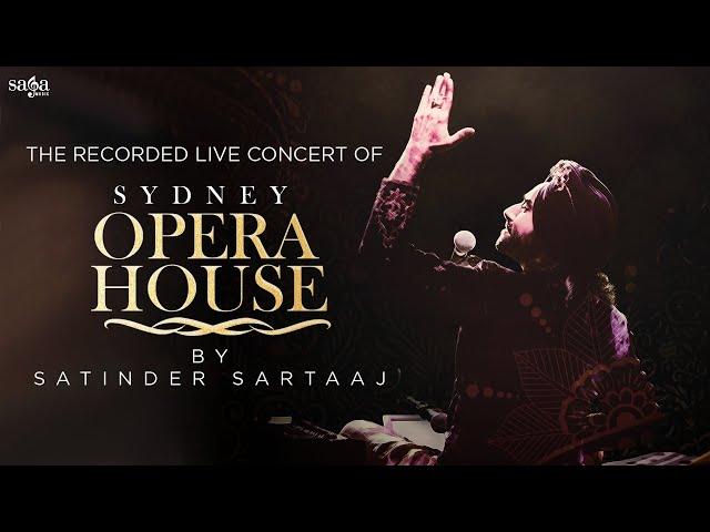 Satinder Sartaaj - Live at Sydney Opera House (Full Concert - Official)