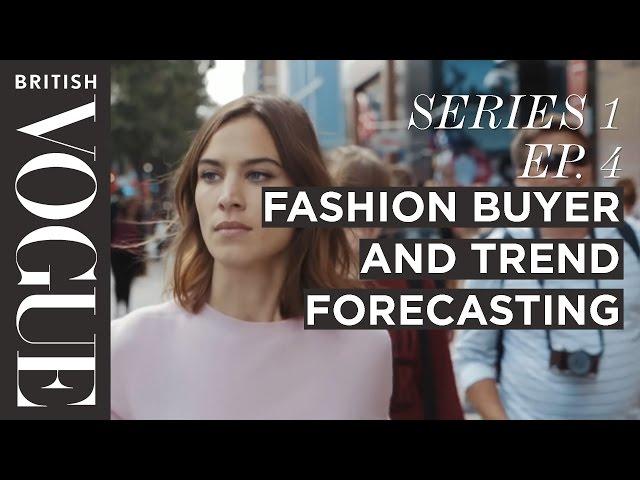 Fashion Buyer and What is a Trend Forecaster | S1, E4 | Future of Fashion | British Vogue