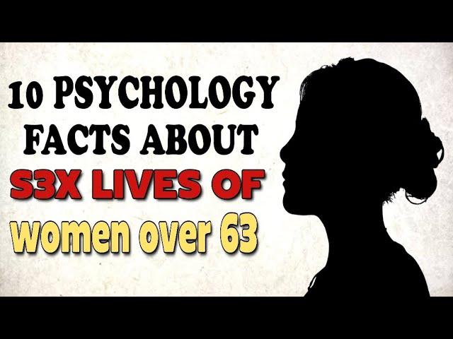 10 Fascinating Psychology Facts About the Sex Lives of Women Over 63 | Older women's Sexuality