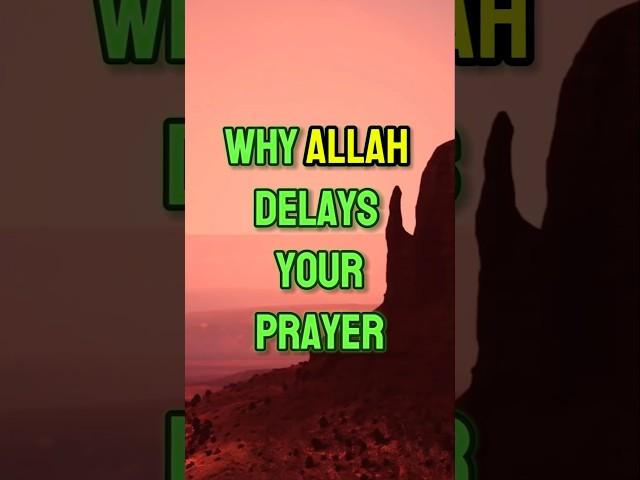 Why Allah Delays Your Dua – A Powerful Reminder (Must Watch)