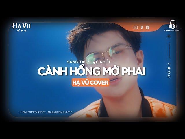 CÀNH HỒNG MỜ PHAI - TÚ NA | COMPOSER: LẠC KHỞI | COVER: HẠ VŨ - Thương thay phận hồng nhan