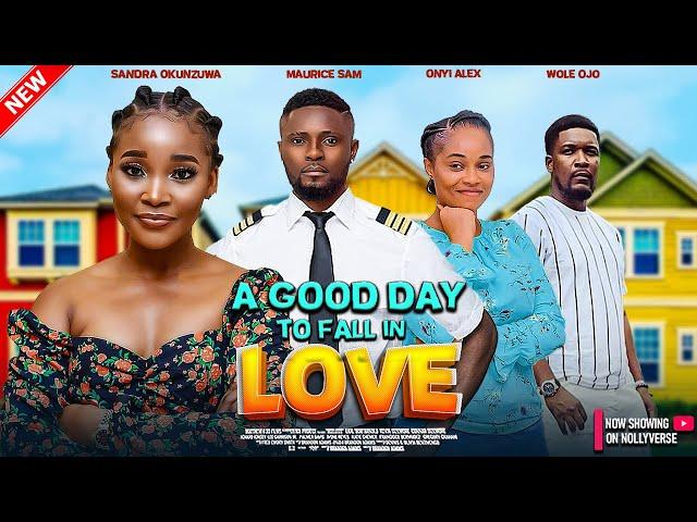 A GOOD DAY TO FALL IN LOVE - Maurice Sam, Sandra Okunzuwa, Onyi Alex, Wole Ojo - 2024 Nigerian Movie