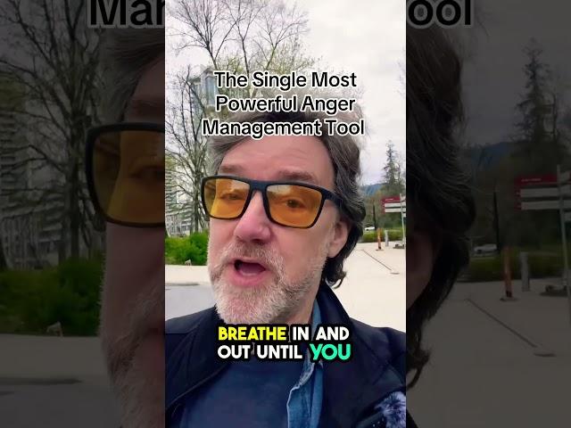 The Most Powerful Anger Management Tool