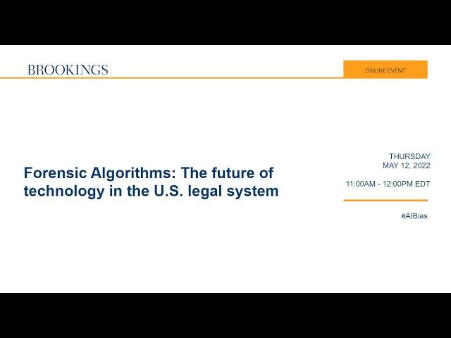 Forensic algorithms: The future of technology in the US legal system