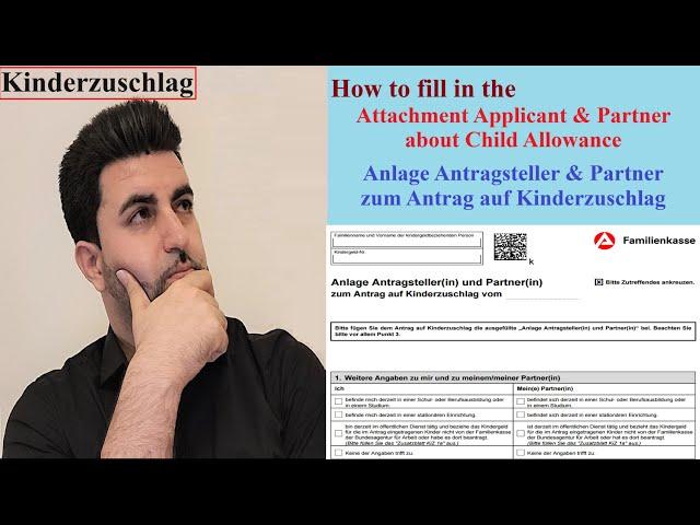 How to fill in Attachment Applicant - Anlage Antragsteller & Partner zum Antrag auf Kinderzuschlag