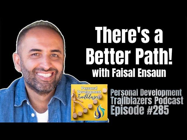 Step Back to Move Forward With Faisal Ensaun