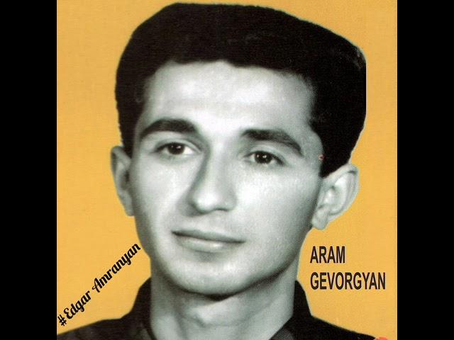 Aram Gevorgyan "Alaverdci" - Siretsi Yes Qez *classic*